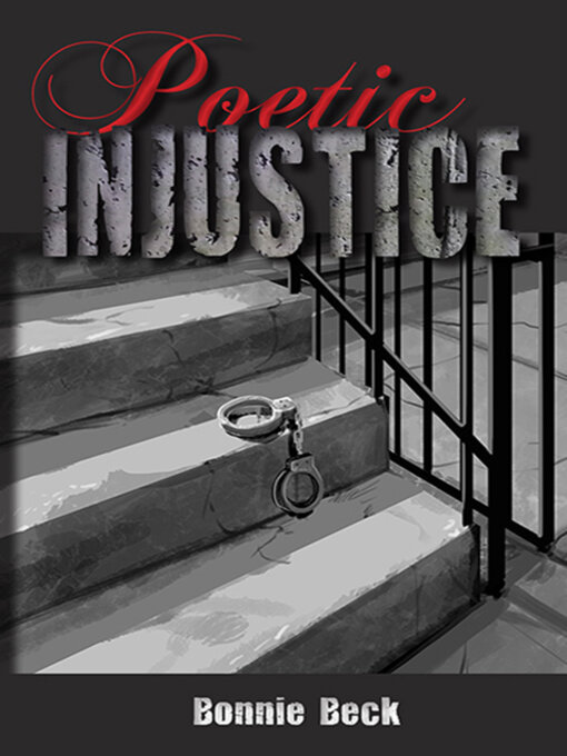 Title details for Poetic Injustice by Bonnie Beck - Wait list